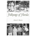 Folksongs of Florida - Paperback