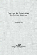Cracking the Gnostic Code: The Powers of Gnosticism - Paperback