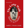 The Long Walk: Slavery to Freedom - Paperback