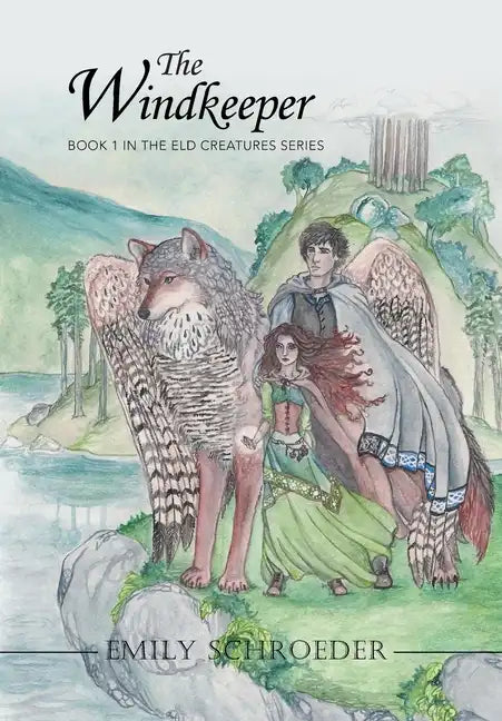 The Windkeeper: Book 1 in the Eld Creatures Series - Hardcover
