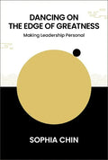 Dancing on the Edge of Greatness: Making Leadership Personal - Paperback