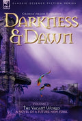 Darkness & Dawn Volume 1 - The Vacant World - Hardcover