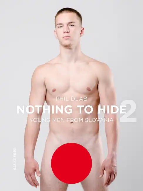 Nothing to Hide 2. Young Men from Slovakia - Hardcover