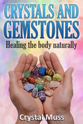 Crystals and Gemstones: Healing the Body Naturally - Paperback