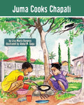 Juma Cooks Chapati: The Tanzania Juma Stories - Paperback