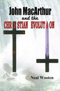 John MacArthur and the Christian Evolution - Paperback