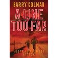 A Line Too Far: Australia Under Attack - Paperback