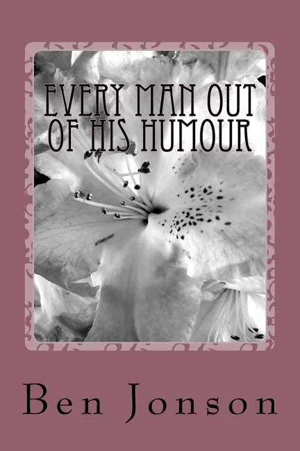 Every Man Out Of His Humour - Paperback