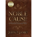 Noble Cause - Hardcover
