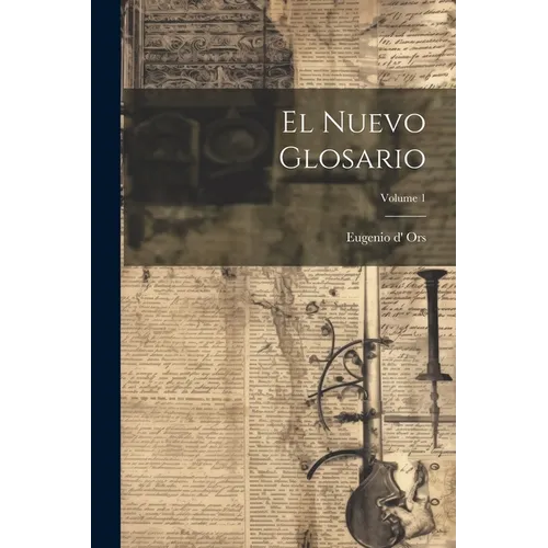 El Nuevo Glosario; Volume 1 - Paperback