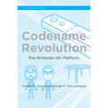 Codename Revolution: The Nintendo Wii Platform - Paperback