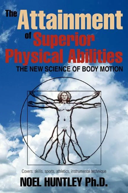 The Attainment of Superior Physical Abilities - Paperback