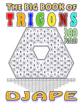 The big book of Trigons: 300 puzzles - Paperback