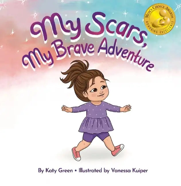 My Scars, My Brave Adventure - Hardcover