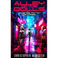 Alley of the Dolls: Science Fiction Stories - Paperback