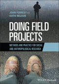 Doing Field Projects: Methods and Practice for Social and Anthropological Research - Paperback
