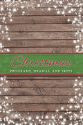 Christmas Programs, Dramas and Skits - Paperback