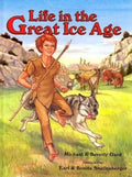 Life in the Great Ice Age - Hardcover