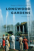 Longwood Gardens - Hardcover