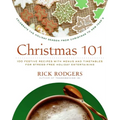 Christmas 101: Celebrate the Holiday Season from Christmas to New Year's - Paperback