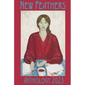 New Feathers Anthology 2023 - Paperback