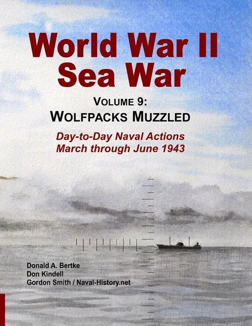 World War II Sea War, Vol 9: Wolfpacks Muzzled - Paperback