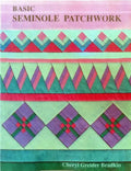 Basic Seminole Patchwork - Print on Demand Edition - Paperback