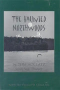 The Haunted Northwoods - Paperback
