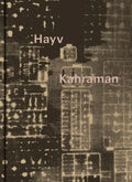 Hayv Kahraman: Project Series 52 - Hardcover