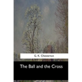 The Ball and the Cross - Paperback