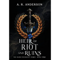 Heir of Riot and Ruins - Hardcover