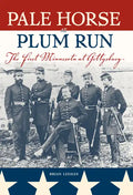 Pale Horse at Plum Run: The First Minnesota at Gettysburg - Paperback