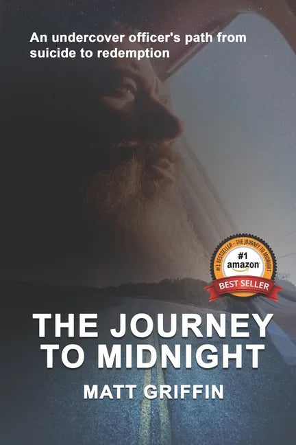 The Journey to Midnight: An undercover officer's path from suicide to redemption - Paperback