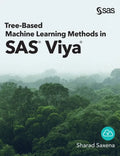 Tree-Based Machine Learning Methods in SAS Viya - Hardcover