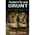 American Grunt: Ridiculous Stories of a Life Lived at $8.00 an Hour - Paperback