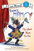 Fancy Nancy: The Show Must Go on - Paperback