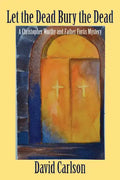 Let the Dead Bury the Dead - Paperback