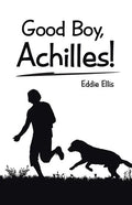 Good Boy, Achilles! - Paperback