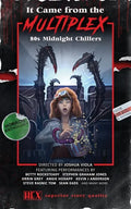 It Came from the Multiplex: 80s Midnight Chillers - Paperback