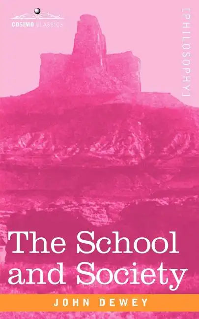 The School and Society - Paperback