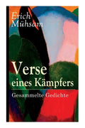 Verse eines Kämpfers: Gesammelte Gedichte: 151 Titel - Paperback