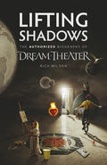Lifting Shadows The Authorized Biography of Dream Theater - Paperback