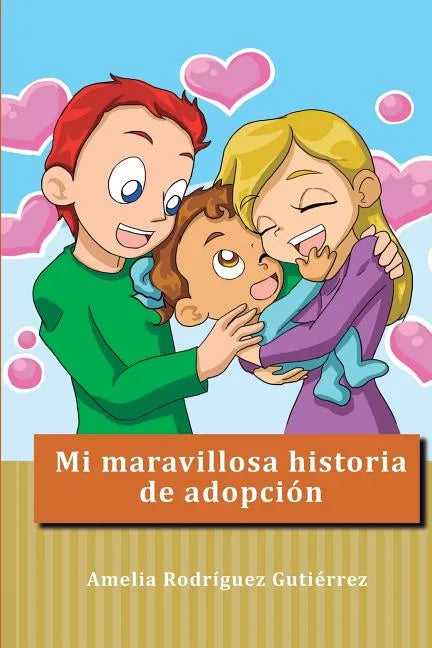 Mi maravillosa historia de adopción - Paperback