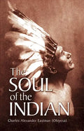 The Soul of the Indian - Paperback