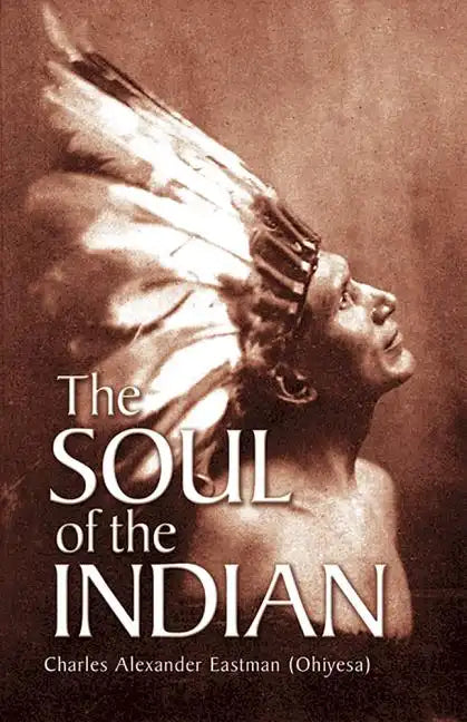 The Soul of the Indian - Paperback