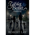 Giblet & Belle - The Case Of The Vendetta - Paperback
