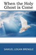 When the Holy Ghost is Come - Paperback