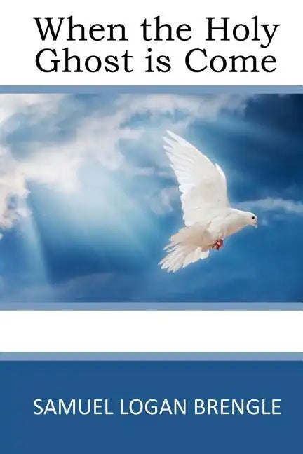 When the Holy Ghost is Come - Paperback