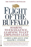 Flight of the Buffalo: Soaring to Excellence, Learning to Let Employees Lead - Paperback