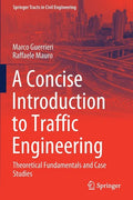 A Concise Introduction to Traffic Engineering: Theoretical Fundamentals and Case Studies - Paperback